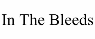 in the bleeds