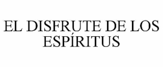 el disfrute de los espÍritus