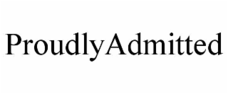 proudlyadmitted