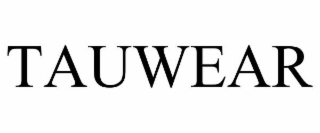 tauwear