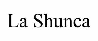 la shunca