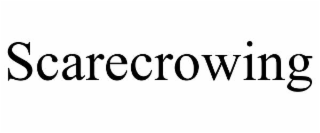 scarecrowing