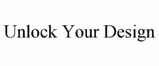 unlock your design