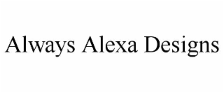 always alexa designs