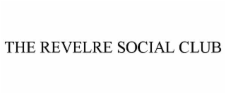 the revelre social club