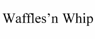 waffles’n whip