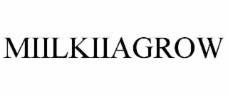 miilkiiagrow