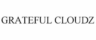 grateful cloudz