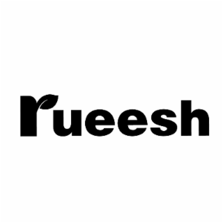 rueesh