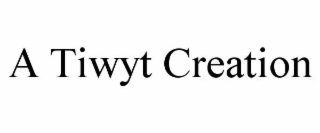 a tiwyt creation
