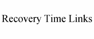 recovery time links