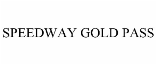 speedway gold pass