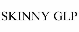 skinny glp