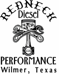 redneck diesel performance llc wilmer, texas