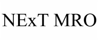next mro
