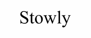 stowly