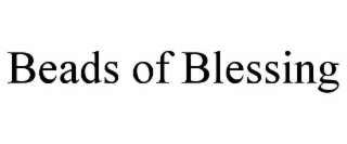 beads of blessing