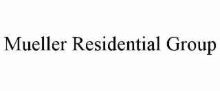 mueller residential group