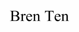 bren ten