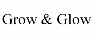grow & glow