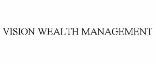 vision wealth management