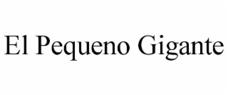 el pequeno gigante