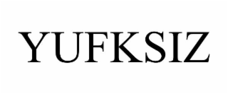 yufksiz