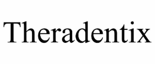 theradentix