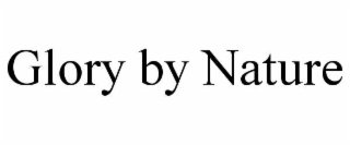 glory by nature