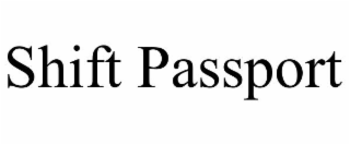 shift passport