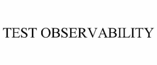 test observability