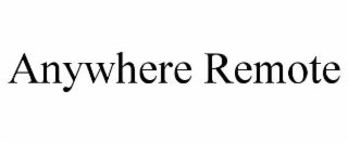 anywhere remote