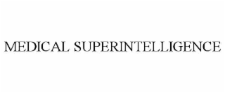 medical superintelligence