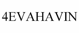 4evahavin