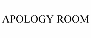 apology room