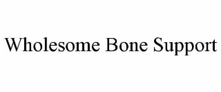 wholesome bone support