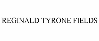 reginald tyrone fields