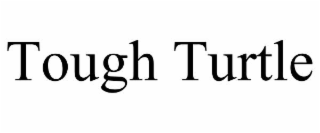 tough turtle