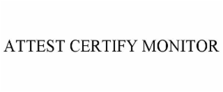attest certify monitor