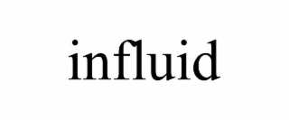 influid