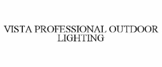 vista professional outdoor lighting