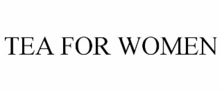 tea for women