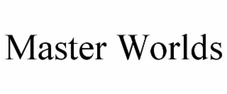 master worlds
