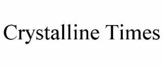 crystalline times
