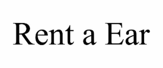 rent a ear