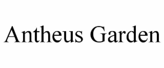 antheus garden