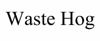 waste hog