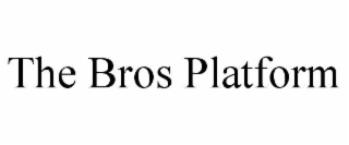 the bros platform
