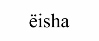 Ëisha