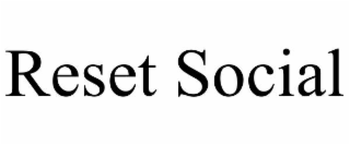 reset social